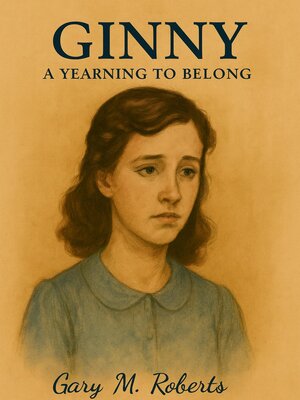 cover image of Ginny a Yearning to Belong